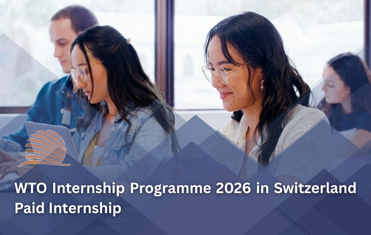 WTO Internship Programme 2026 in Switzerland | Paid Internship